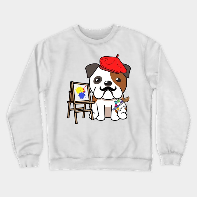 Funny bulldog is a painter Crewneck Sweatshirt by Pet Station